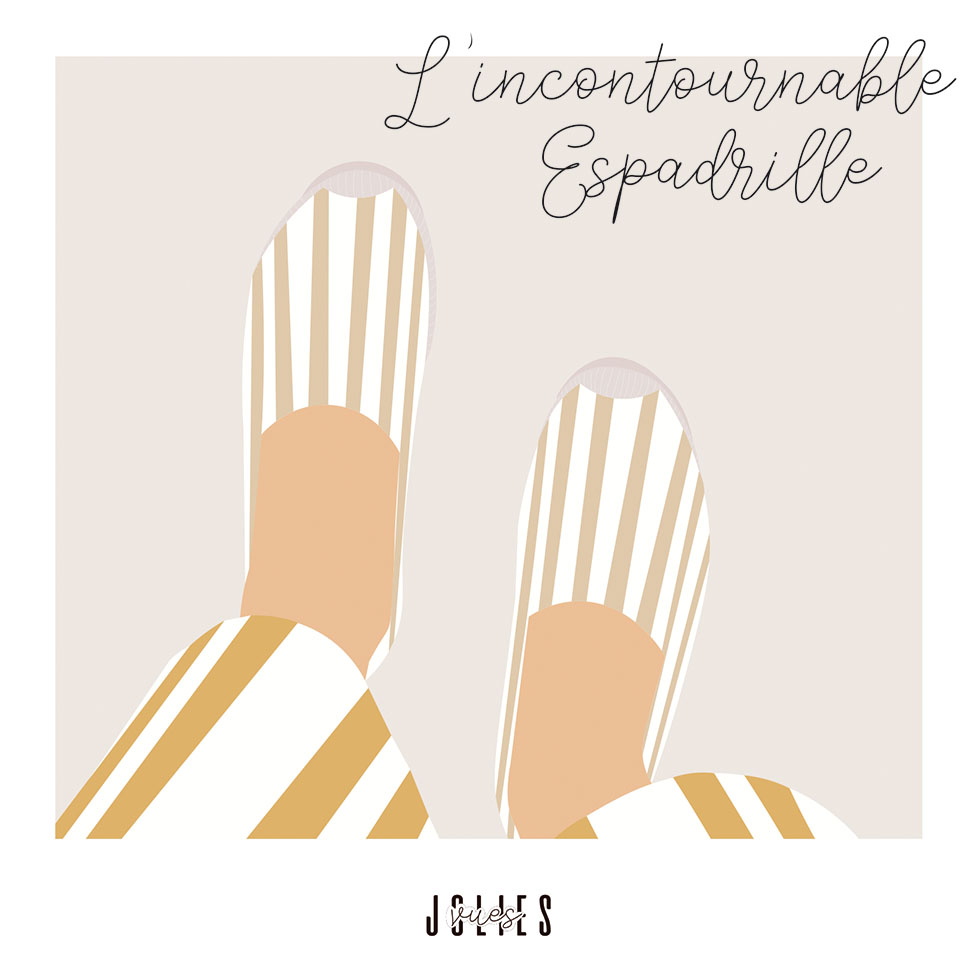 L'INCONTOURNABLE ESPADRILLE